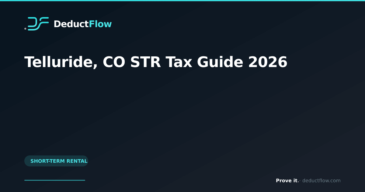 Telluride, CO STR Tax Guide 2026 | DeductFlow
